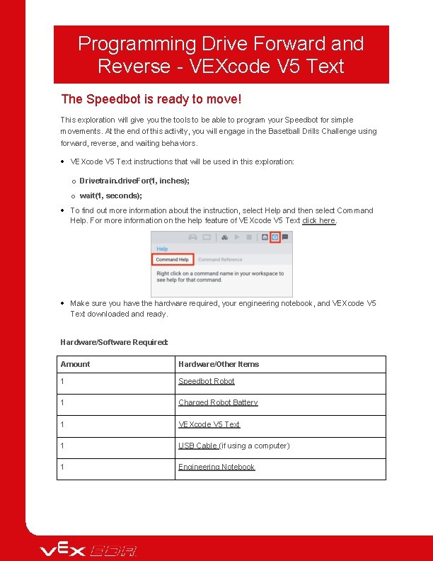 Programming Drive Forward and Reverse - VEXcode V 5 Text The Speedbot is ready