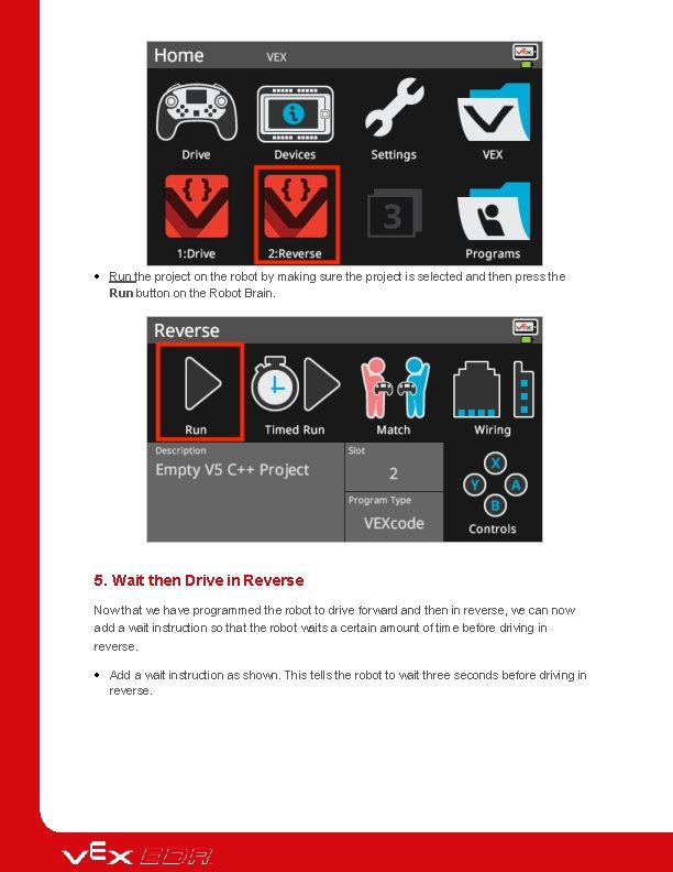  Run the project on the robot by making sure the project is selected