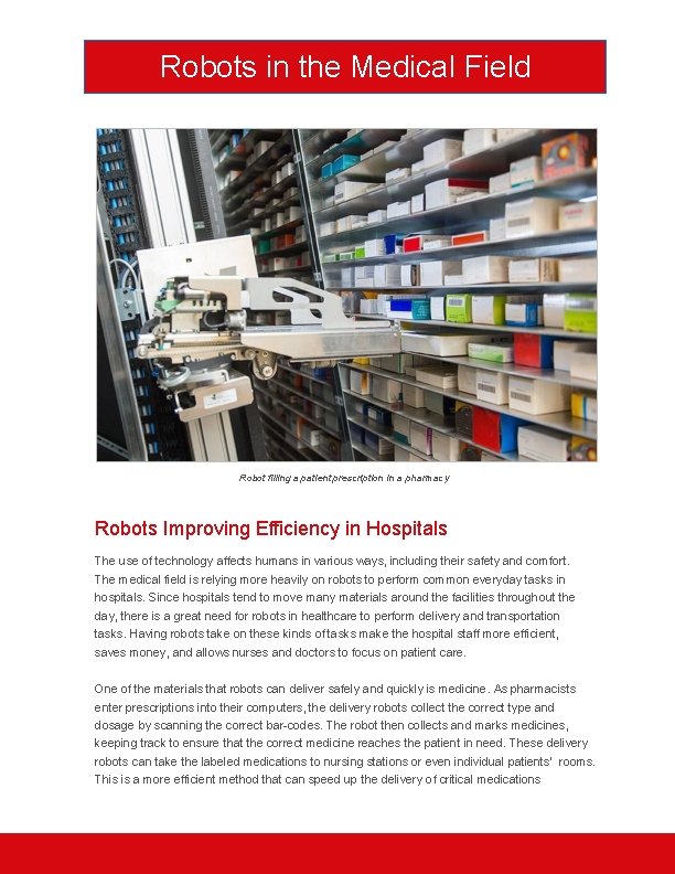 Robots in the Medical Field Robot filling a patient prescription in a pharmacy Robots