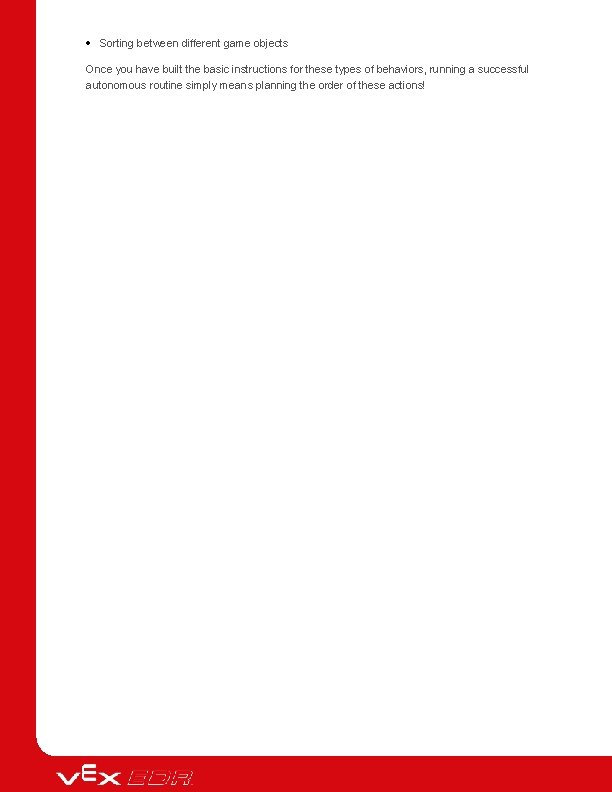  Sorting between different game objects Once you have built the basic instructions for