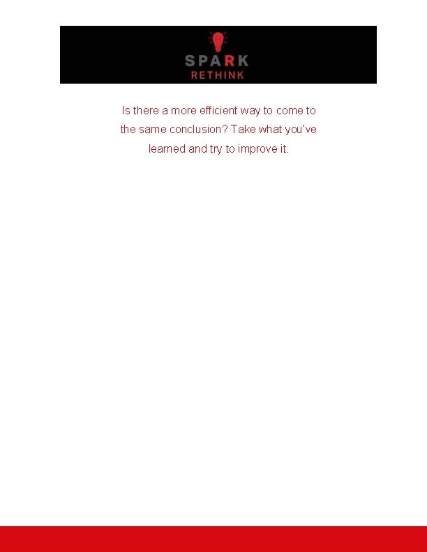 Is there a more efficient way to come to the same conclusion? Take what