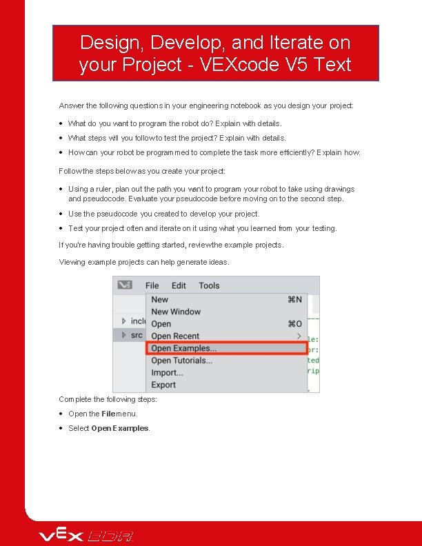 Design, Develop, and Iterate on your Project - VEXcode V 5 Text Answer the