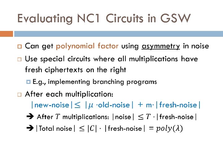 Evaluating NC 1 Circuits in GSW 