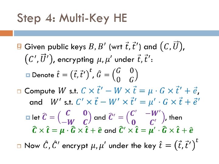 Step 4: Multi-Key HE 