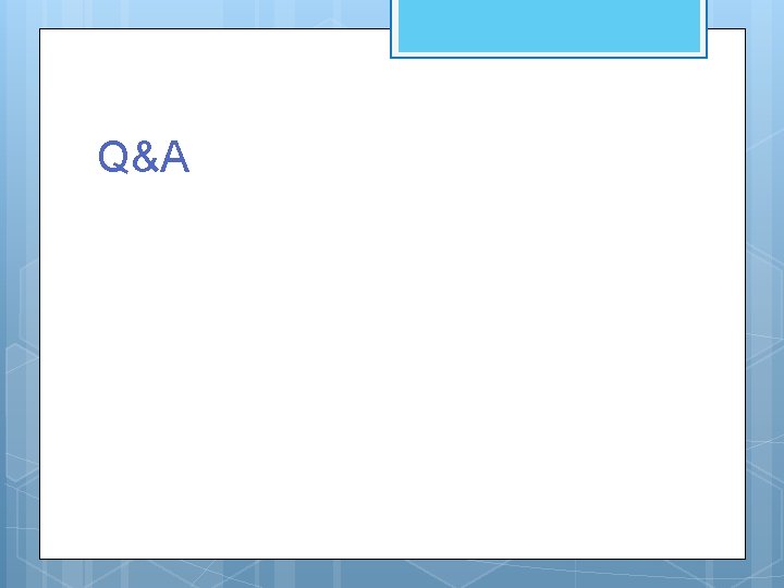 Q&A Q&A
