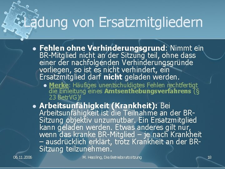 Ladung von Ersatzmitgliedern l Fehlen ohne Verhinderungsgrund: Nimmt ein BR-Mitglied nicht an der Sitzung