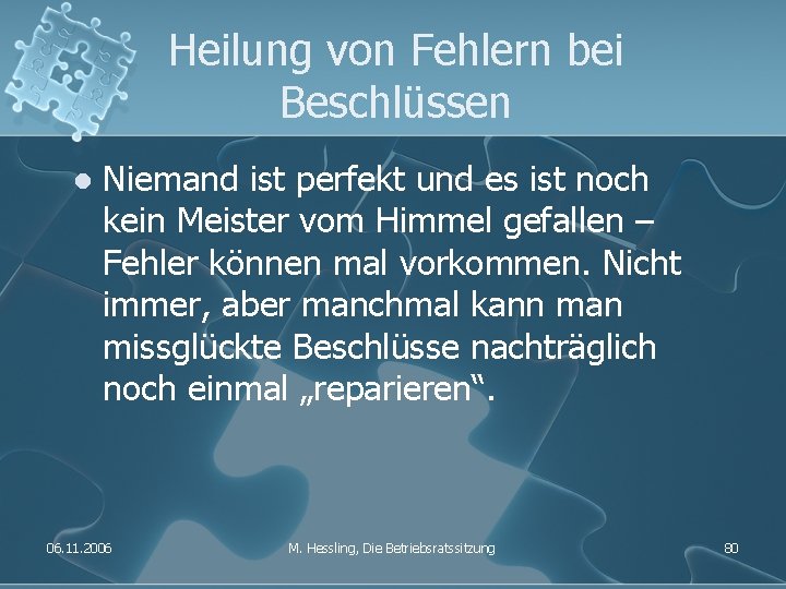 Heilung von Fehlern bei Beschlüssen l Niemand ist perfekt und es ist noch kein