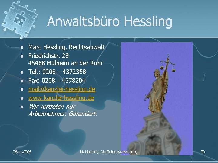 Anwaltsbüro Hessling l l l l Marc Hessling, Rechtsanwalt Friedrichstr. 28 45468 Mülheim an