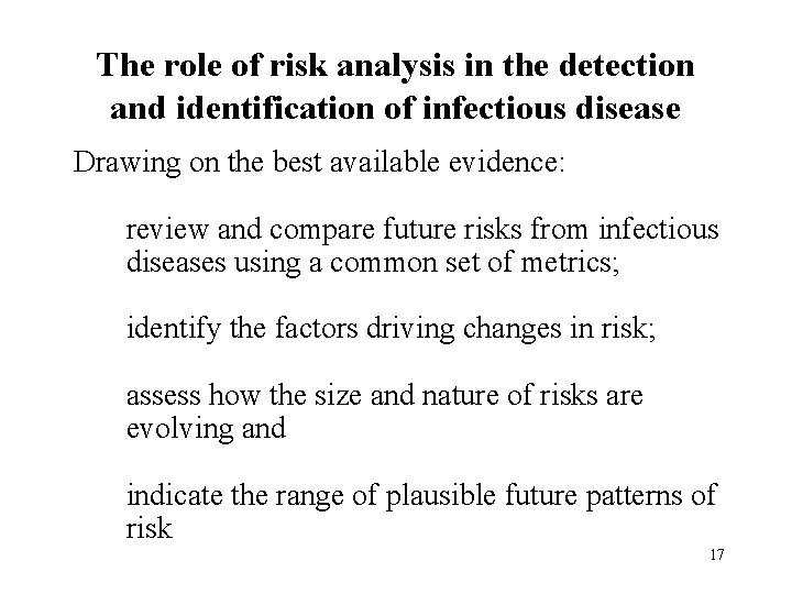 The role of risk analysis in the detection and identification of infectious disease Drawing