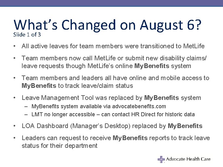 What’s Changed on August 6? Slide 1 of 3 • All active leaves for