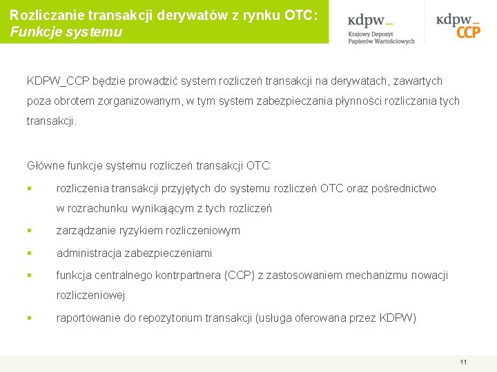 Rozliczanie transakcji derywatów z rynku OTC: Funkcje systemu KDPW_CCP będzie prowadzić system rozliczeń transakcji