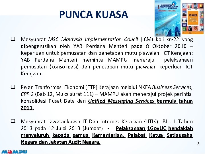 PUNCA KUASA q Mesyuarat MSC Malaysia Implementation Coucil (ICM) kali ke-22 yang dipengerusikan oleh