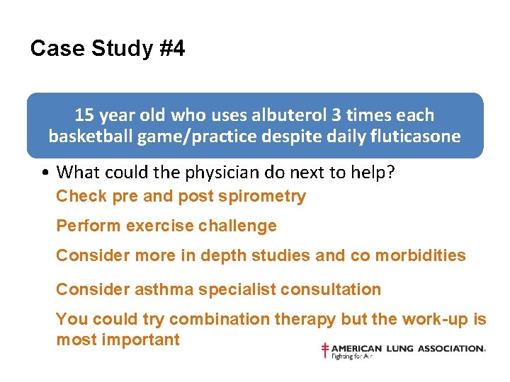 Case Study #4 15 year old who uses albuterol 3 times each basketball game/practice