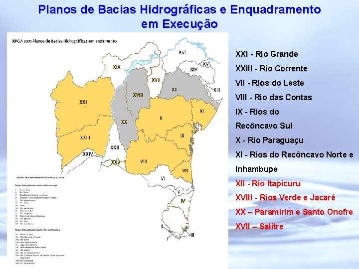 Planos de Bacias Hidrográficas e Enquadramento em Execução XXI - Rio Grande XXIII -