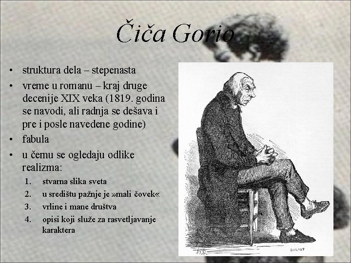 Čiča Gorio • struktura dela – stepenasta • vreme u romanu – kraj druge