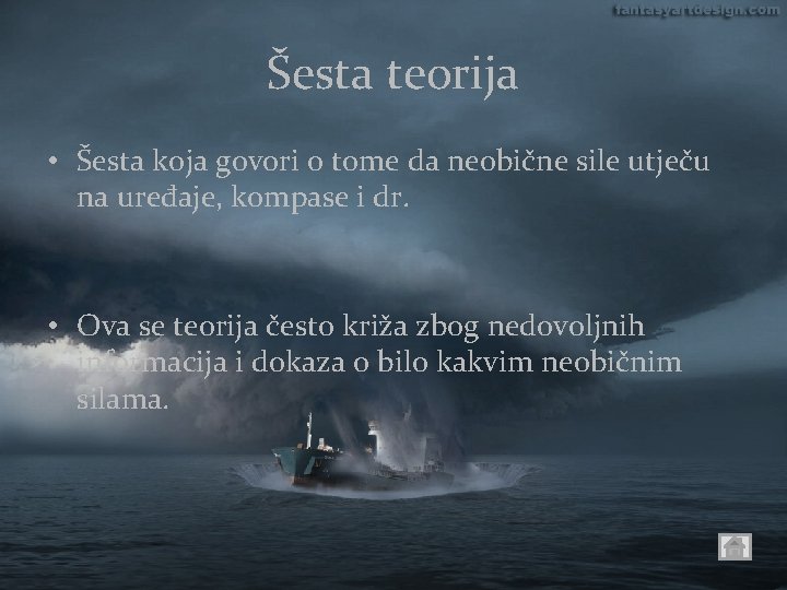 Šesta teorija • Šesta koja govori o tome da neobične sile utječu na uređaje,