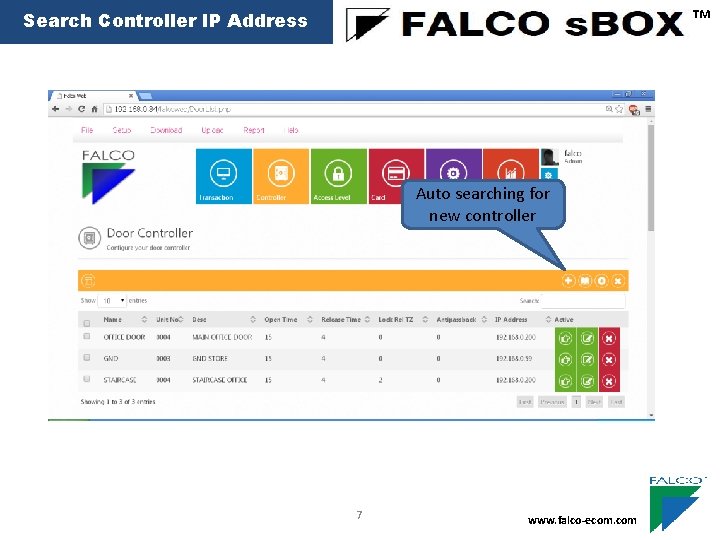 ™ Search Controller IP Address Auto searching for new controller 7 www. falco-ecom. com