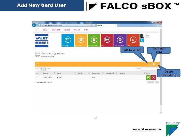 ™ Add New Card User Add New Card Batch Add Card Delete Selected Card