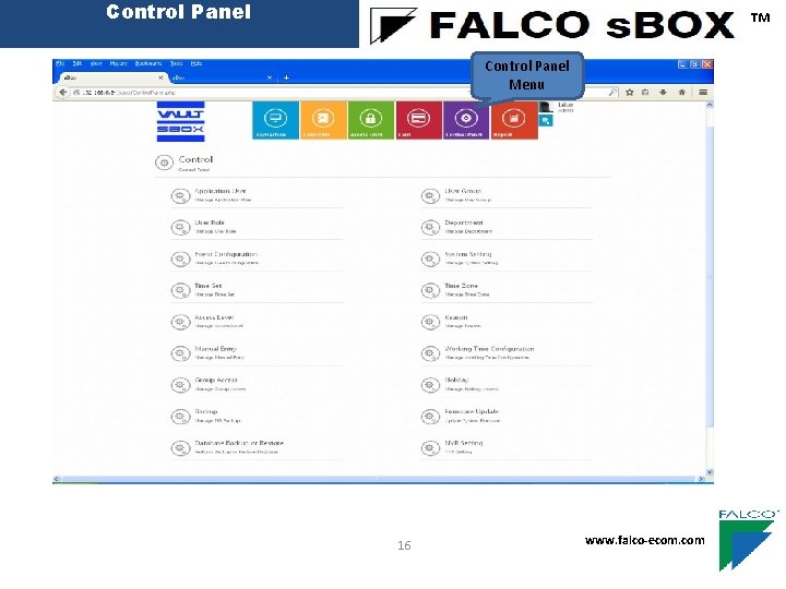 Control Panel ™ Control Panel Menu 16 www. falco-ecom. com 