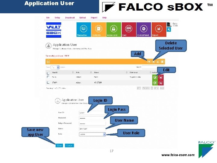 Application User ™ Delete Selected User Add Edit Login ID Login Pass User Name