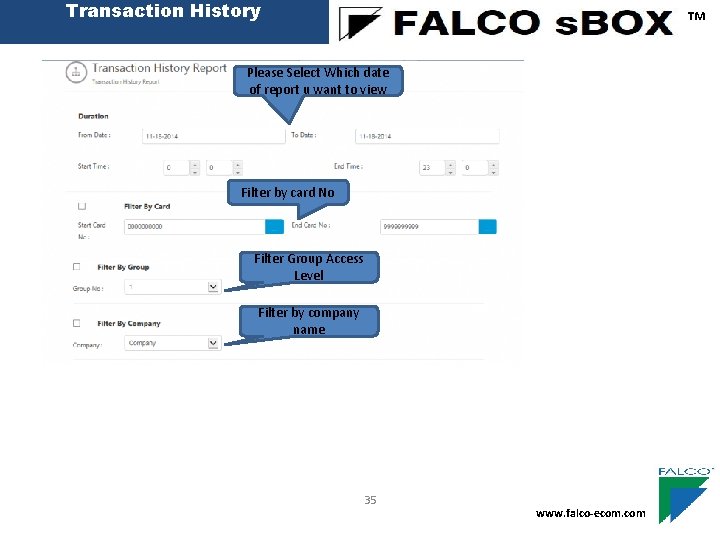 Transaction History ™ Please Select Which date of report u want to view Filter