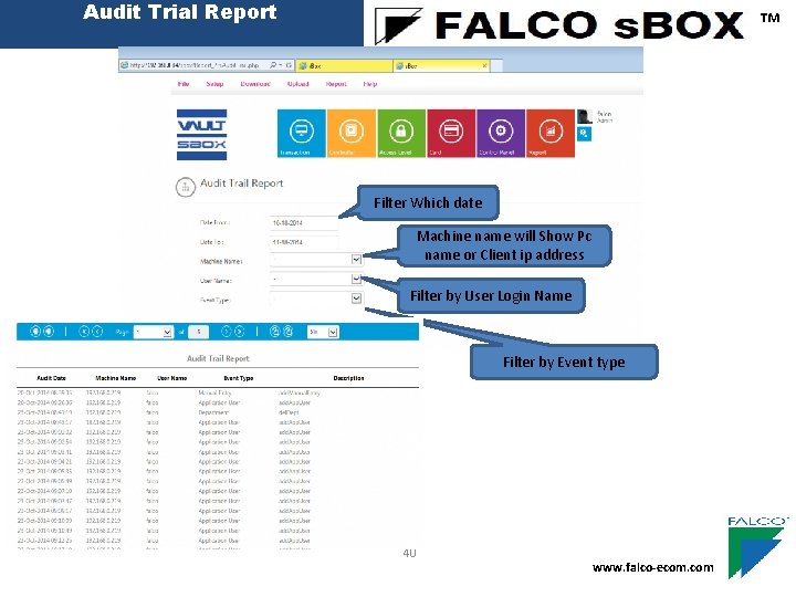 Audit Trial Report ™ Filter Which date Machine name will Show Pc name or