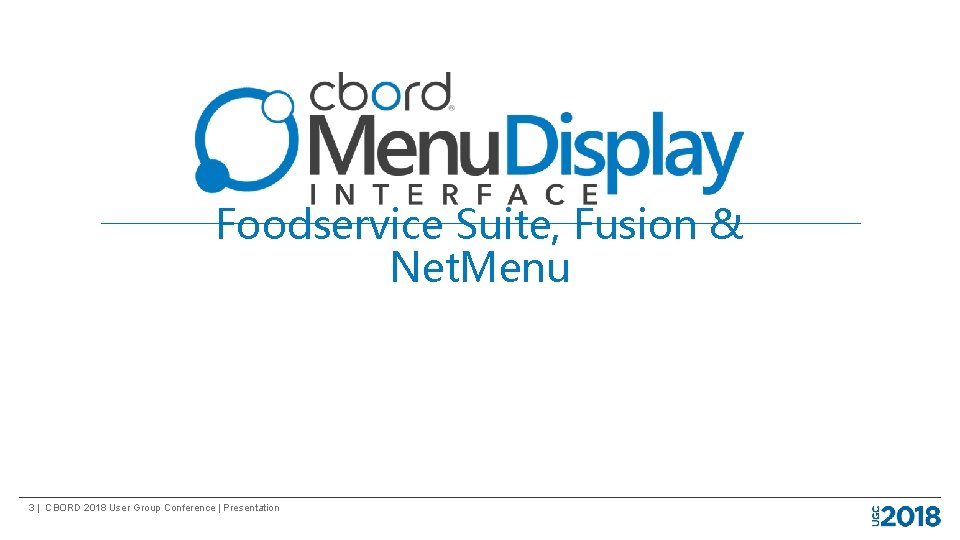 Menu Display Interface Foodservice Suite, Fusion & Net. Menu 3 | CBORD 2018 User
