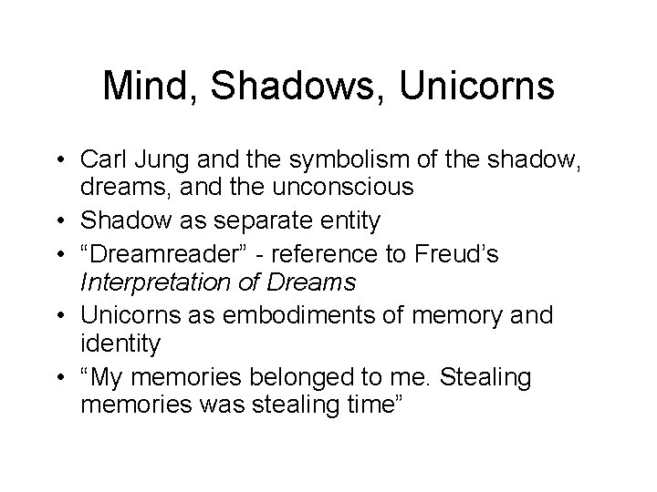 Mind, Shadows, Unicorns • Carl Jung and the symbolism of the shadow, dreams, and