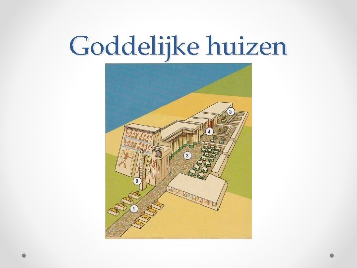 Goddelijke huizen 