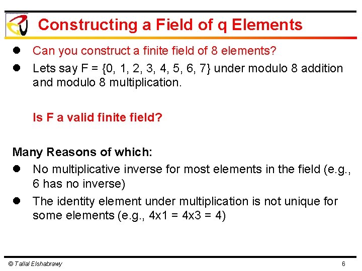 Constructing a Field of q Elements l Can you construct a finite field of Constructing a Field of q Elements l Can you construct a finite field of