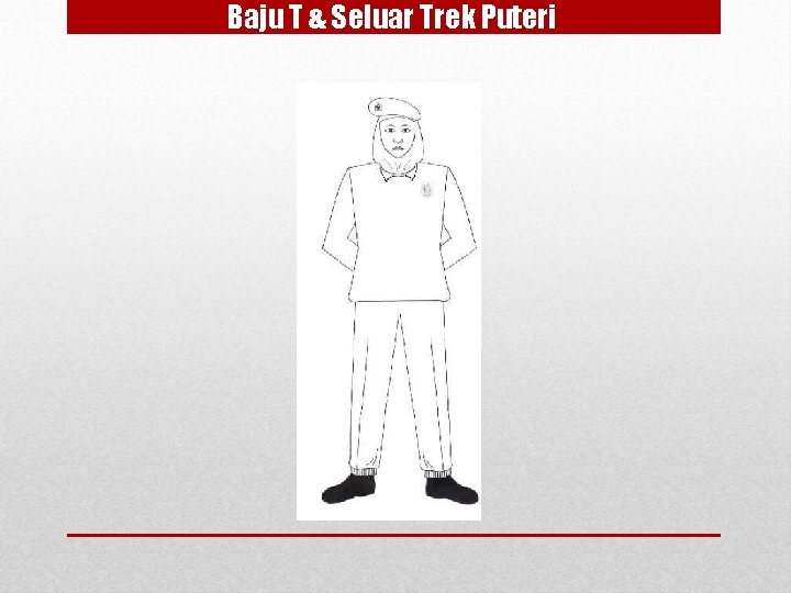 Baju T & Seluar Trek Puteri 