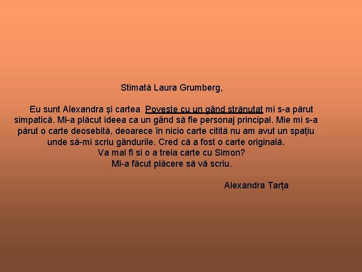 Stimată Laura Grumberg, Eu sunt Alexandra şi cartea Poveste cu un gând strănutat mi Stimată Laura Grumberg, Eu sunt Alexandra şi cartea Poveste cu un gând strănutat mi
