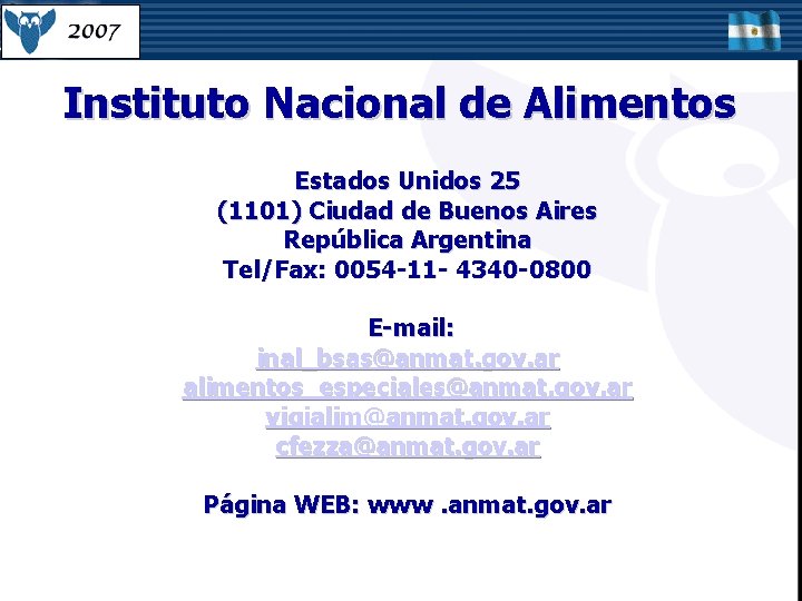 Instituto Nacional de Alimentos Estados Unidos 25 (1101) Ciudad de Buenos Aires República Argentina