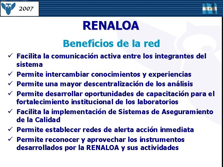 RENALOA Beneficios de la red ü Facilita la comunicación activa entre los integrantes del