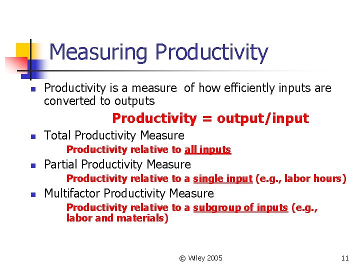 Measuring Productivity n Productivity is a measure of how efficiently inputs are converted to