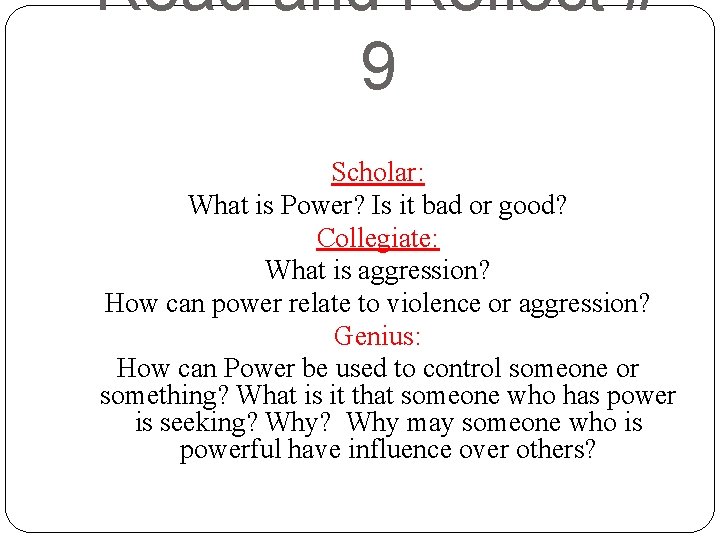 Read and Reflect # 9 Scholar: What is Power? Is it bad or good?