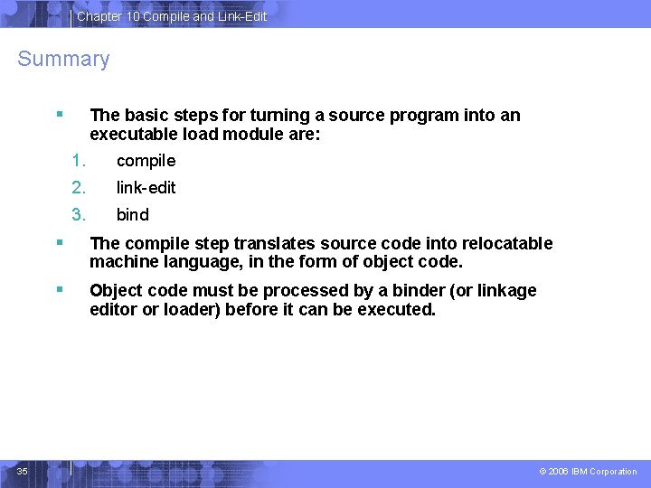 Chapter 10 Compile and Link-Edit Summary § 35 The basic steps for turning a