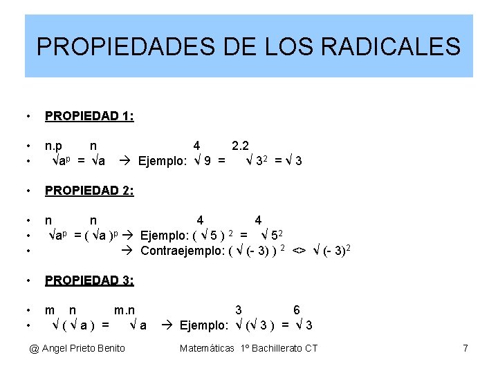 PROPIEDADES DE LOS RADICALES • PROPIEDAD 1: • • n. p n √ap =