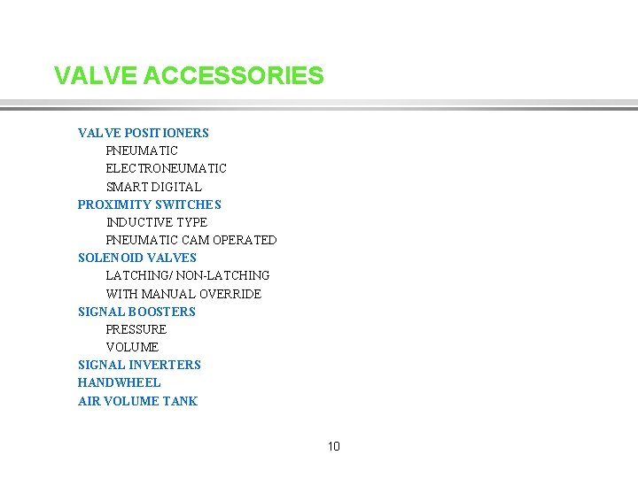 VALVE ACCESSORIES VALVE POSITIONERS PNEUMATIC ELECTRONEUMATIC SMART DIGITAL PROXIMITY SWITCHES INDUCTIVE TYPE PNEUMATIC CAM