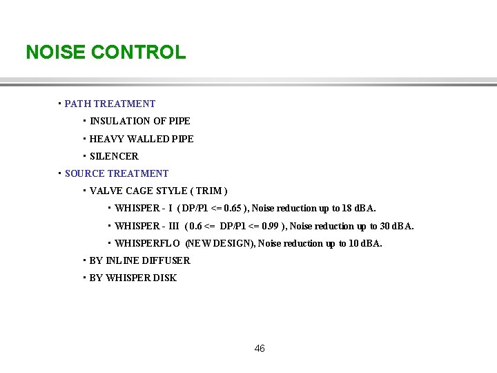 NOISE CONTROL • PATH TREATMENT • INSULATION OF PIPE • HEAVY WALLED PIPE •