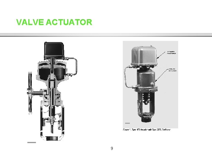 VALVE ACTUATOR 9 