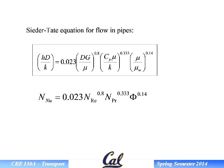 CBE 150 A – Transport Spring Semester 2014 