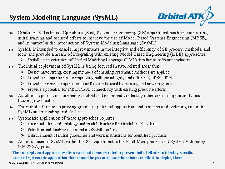 System Modeling Language (Sys. ML) Orbital ATK Technical Operations (East) Systems Engineering (SE) department