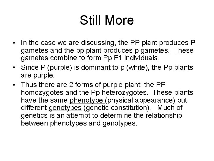 Still More • In the case we are discussing, the PP plant produces P