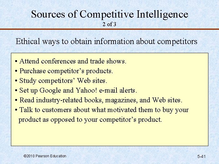 Sources of Competitive Intelligence 2 of 3 Ethical ways to obtain information about competitors