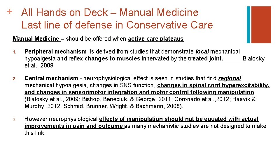 + All Hands on Deck – Manual Medicine Last line of defense in Conservative