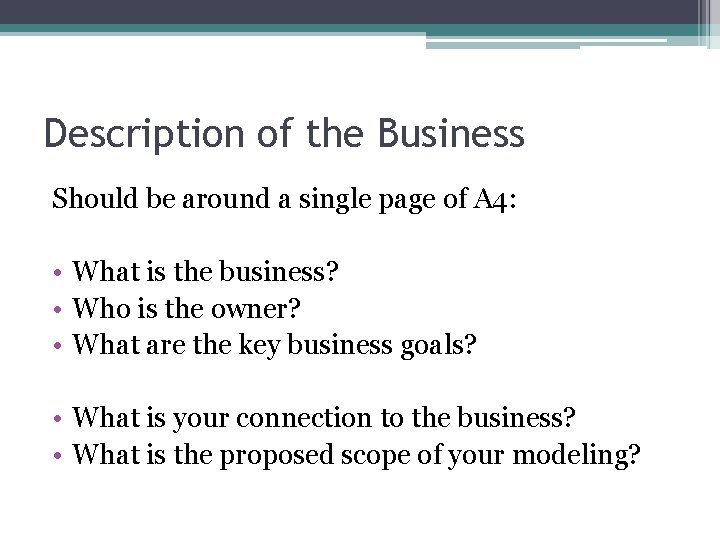 Description of the Business Should be around a single page of A 4: •
