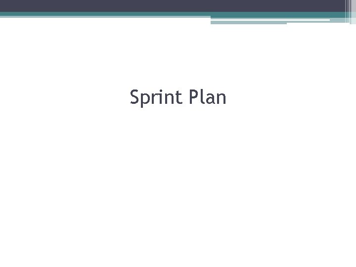 Sprint Plan 