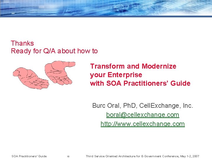 Thanks Ready for Q/A about how to Transform and Modernize your Enterprise with SOA