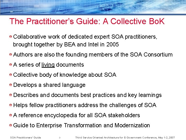 The Practitioner’s Guide: A Collective Bo. K Collaborative work of dedicated expert SOA practitioners,